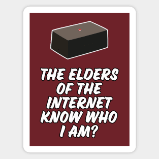 The Elders of the Internet Magnet